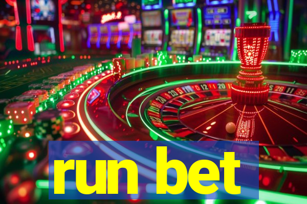 run bet
